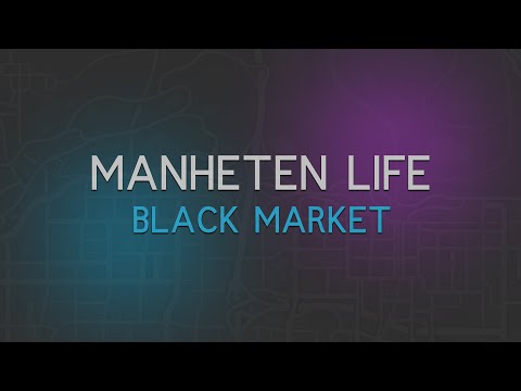 Manheten Life | შავი ბაზარი (Part 1)